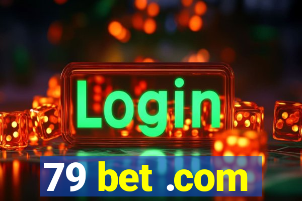 79 bet .com